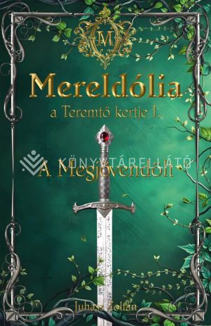 Kép: Mereldólia, a Teremtő Kertje. I. - A Megjövendölt