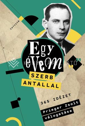 Kép: Egy évem Szerb Antallal (élfestett)