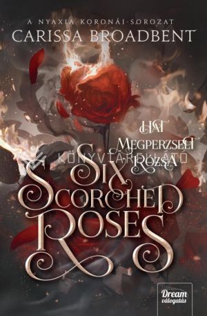 Kép: Six Scortched Roses - Hat megperzselt rózsa (élfestett)