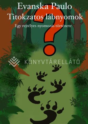 Kép: Titokzatos lábnyomok