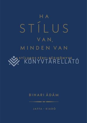 Kép: Ha stílus van, minden van