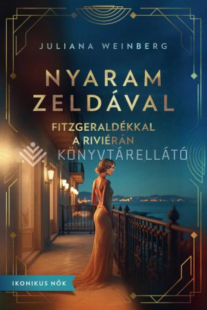 Kép: Nyaram Zeldával:- Fitzgeraldékkal a Riviérán