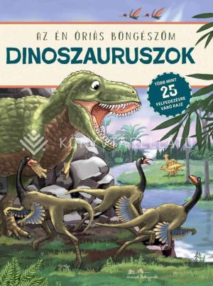 Kép: Dinoszauruszok - Az én óriás böngészőm