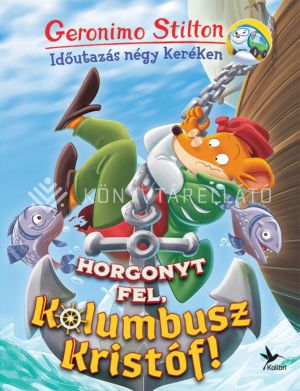 Kép: Horgonyt fel, Kolumbusz Kristóf!