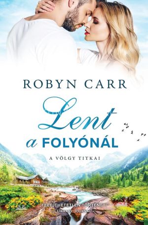 Kép: Lent a folyónál