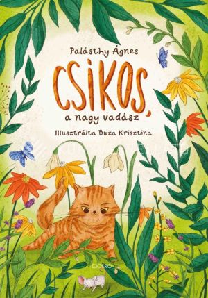 Kép: Csíkos, a nagy vadász