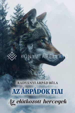 Kép: Az Árpádok fiai