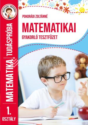 Kép: Matematikai gyakorló tesztfüzet 1. osztály