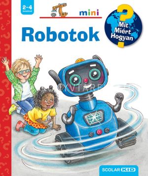 Kép: Robotok – Mit? Miért? Hogyan? Mini (71.)