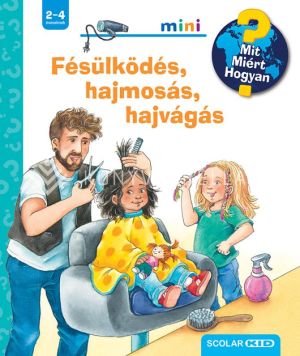 Kép: Fésülködés, hajmosás, hajvágás – Mit? Miért? Hogyan? Mini (70.)