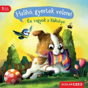 Kép: Halihó, gyertek velem! Én vagyok a kiskutya