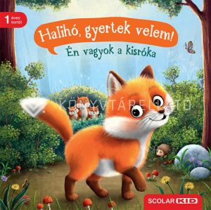 Kép: Halihó, gyertek velem! Én vagyok a kisróka