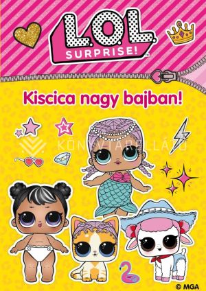 Kép: L.O.L. Surprise! - Kiscica nagy bajban!