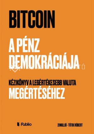 Kép: Bitcoin - A pénz demokráciája