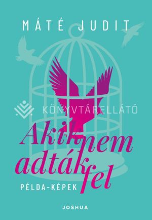 Kép: Akik nem adták fel - Példa-képek. Portrékönyv