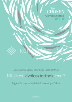 Kép: Mit jelent kiválasztottnak lenni?