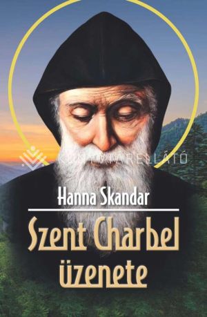 Kép: Szent Charbel üzenete