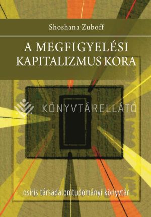 Kép: A megfigyelési kapitalizmus kora