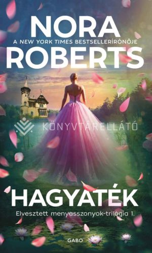 Kép: Hagyaték - Elvesztett menyasszonyok-trilógia 1.