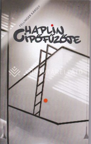 Kép: Chaplin cipőfűzője