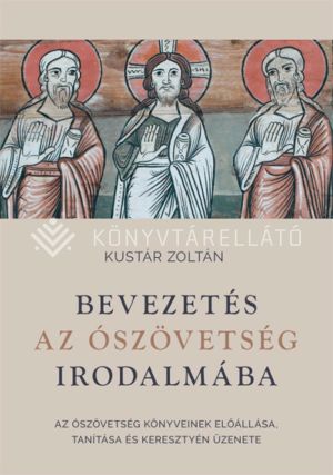 Kép: Bevezetés az Ószövetség irodalmába