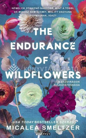 Kép: The Endurance Of Wildflowers - A vadvirágok állhatatossága  (éldekorált)
