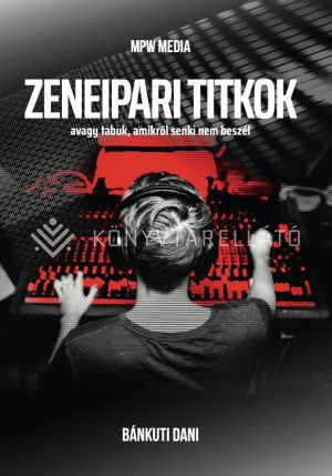 Kép: Zeneipari titkok