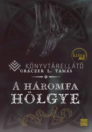 Kép: A háromfa hölgye – második kiadás