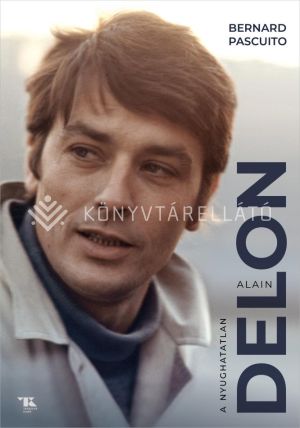 Kép: Alain Delon - A nyughatatlan