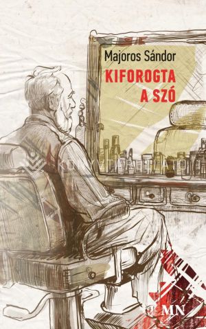 Kép: Kiforogta a szó