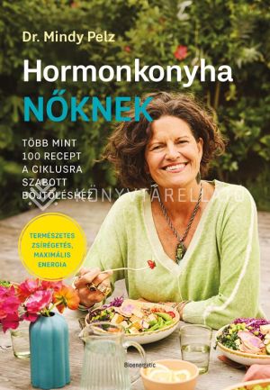 Kép: Hormonkonyha nőknek - Több mint 100 recept a ciklusra szabott böjtöléshez