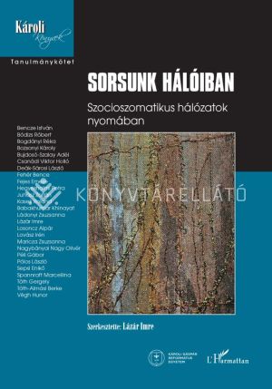 Kép: Sorsunk hálóiban