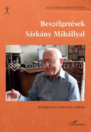 Kép: Beszélgetések Sárkány Mihállyal