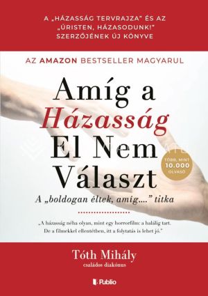 Kép: Amíg a házasság el nem választ -a “boldogan éltek, amíg” titka