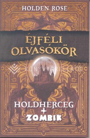 Kép: Holdherceg + zombik - Éjféli olvasókör I.