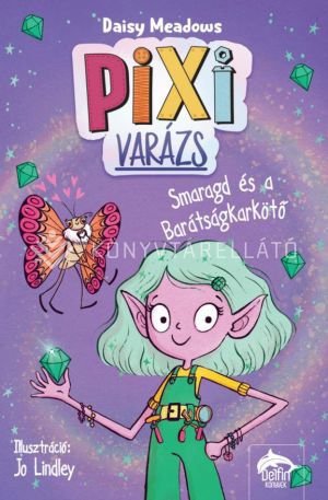 Kép: Pixi-varázs: Smaragd és a barátságkarkötő