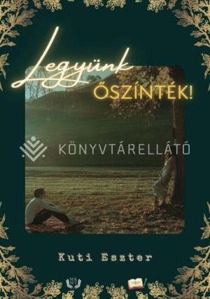 Kép: Legyünk őszinték!