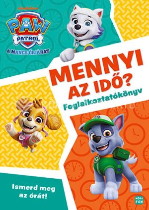 Kép: Mancs Őrjárat - Mennyi az idő?