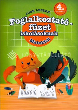 Kép: Jobb leszek ... matekból - 4. osztályosoknak
