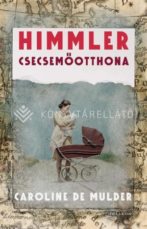 Kép: Himmler csecsemőotthona