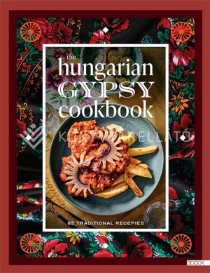 Kép: The Hungarian gypsy cookbook - 65 traditional recepies