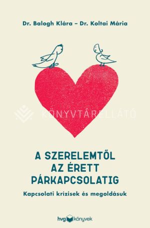 Kép: A szerelemtől az érett párkapcsolatig