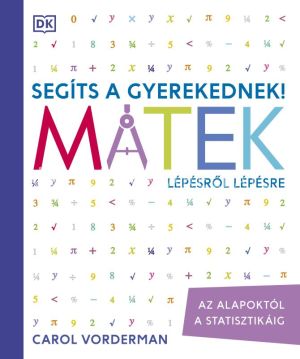 Kép: Segíts a gyerekednek! Matek lépésről lépésre