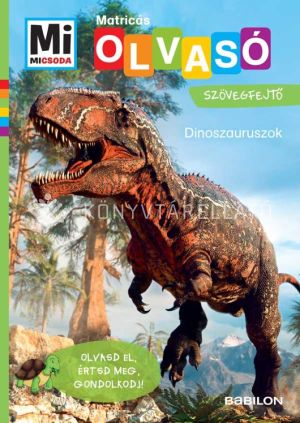 Kép: Dinoszauruszok - Mi MICSODA OLVASÓ - Matricás szövegfejtő