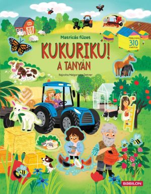 Kép: Kukurikú! A tanyán - Matricás füzet