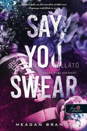 Kép: Say You Swear – Mondd, hogy esküszöl!