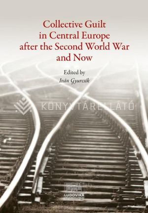 Kép: Collective Guilt in Central Europe after the Second World War and Now