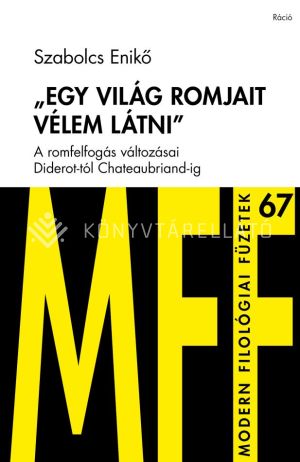 Kép: „Egy világ romjait vélem látni”