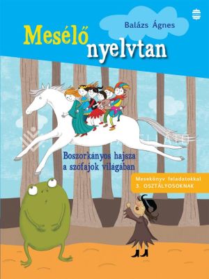 Kép: Boszorkányos hajsza a szófajok világában