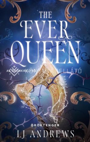 Kép: The Ever Queen – Az örökkirálynő (éldekorált)